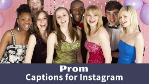 Prom Instagram Captions