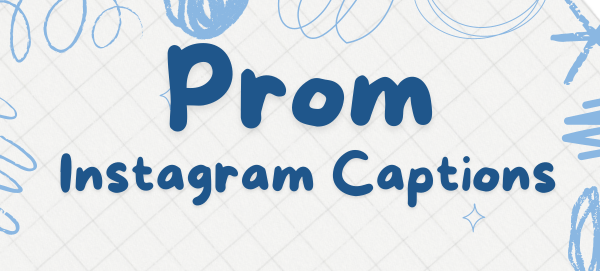 Prom Instagram Captions