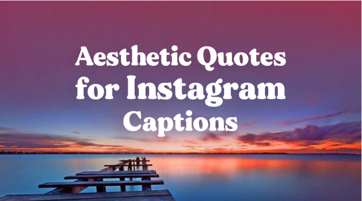 Aesthetic Captions for Instagram