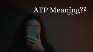 Atp Meaning Text