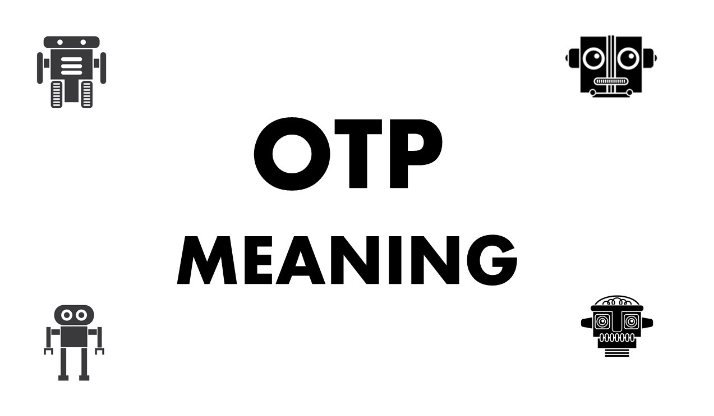 OTP Meaning Text: What It Is and How To Use in Conversation