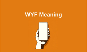 WYF Meaning