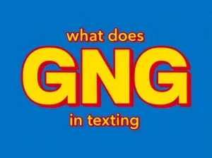 What Does GNG Mean in Texting